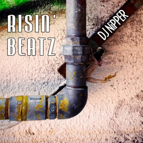 Risin' Beatz (DJ NiPPER Remix)