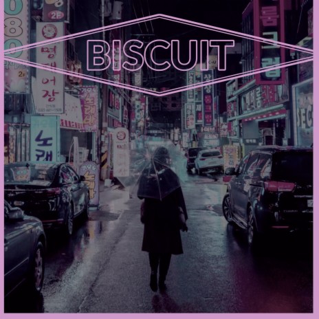 BISCUIT | Boomplay Music