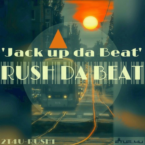 Jack Up Da Beat (Original Mix)