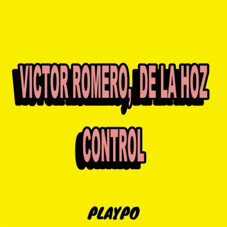 Control (Original Mix) ft. De la Hoz