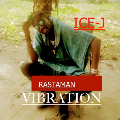 Rastaman vibration