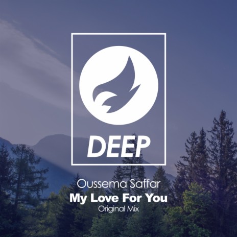 My Love For You (Original Mix) | Boomplay Music