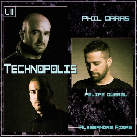 Technopolis (Original Mix) ft. Phil Daras & Alessandro Fiore | Boomplay Music