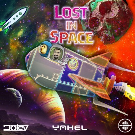 Lost In Space (Original Mix) ft. Yahel | Boomplay Music