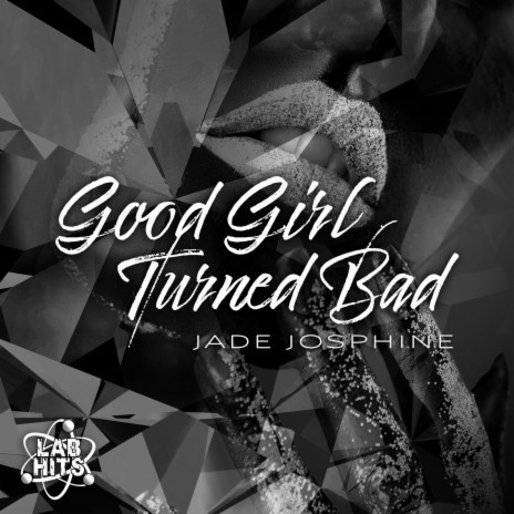 Good Girl Turned Bad
