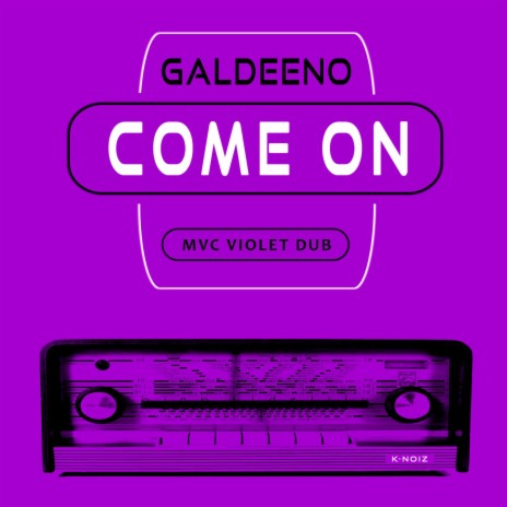 Come On (MVC Violet Dub) | Boomplay Music