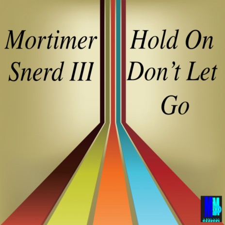 Hold On, Don't Let Go (Drum God Mix)
