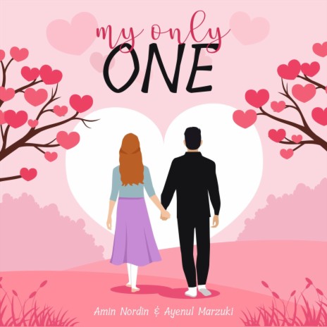 My Only One ft. Ayenul Marzuki | Boomplay Music