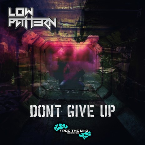Dont Give Up (Original Mix)