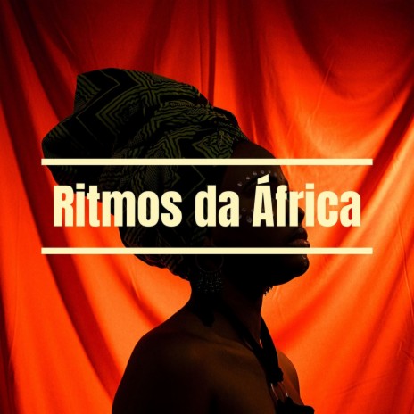 Ritmos da África | Boomplay Music