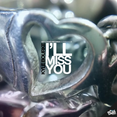 I'll Miss You (Original Mix) | Boomplay Music