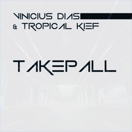 Takepall (Original Mix) ft. Tropical Kief | Boomplay Music