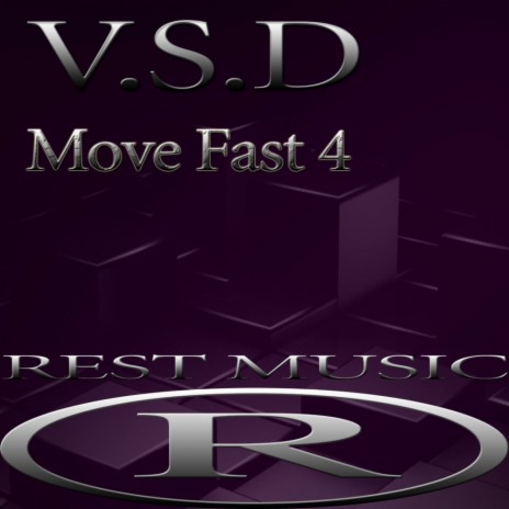 Move Fast 4 (Original Mix) | Boomplay Music