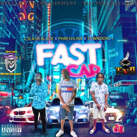 Fast Car ft. Towndon11 & Cslashblade