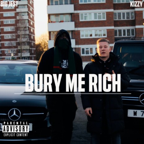 Bury Me Rich ft. Kizzy | Boomplay Music