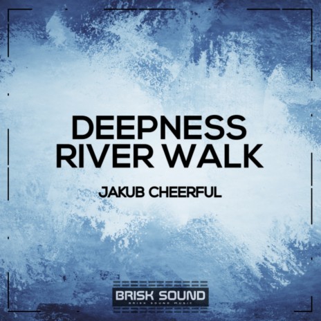 River Walk (Original Mix)