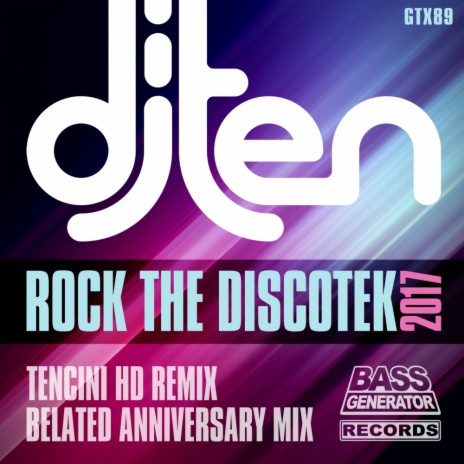 Rock The Discotek 2017 (DJ Ten Remix)
