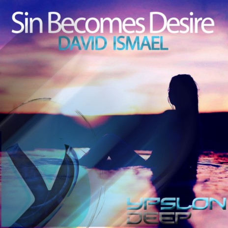 Sin Becomes Desire (Original Mix)