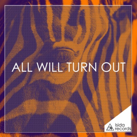 All Will Turn Out (Original Mix)