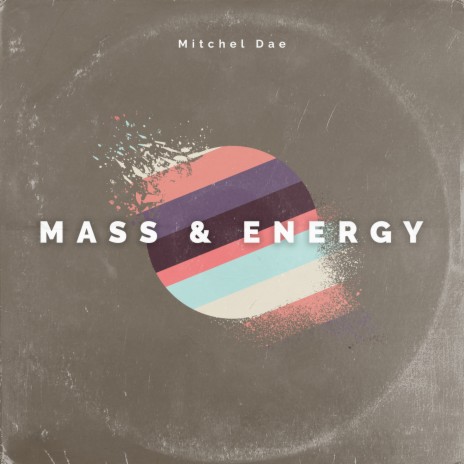 Mass & Energy | Boomplay Music