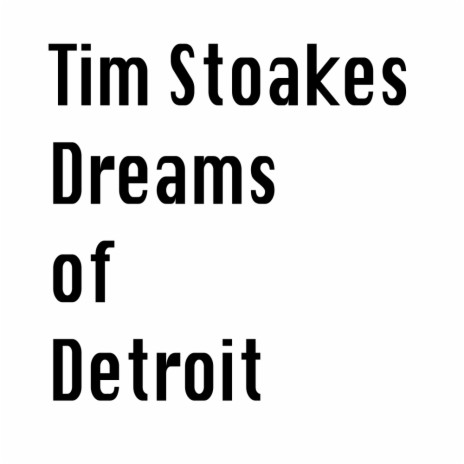 Dreams of Detroit (Original Mix)