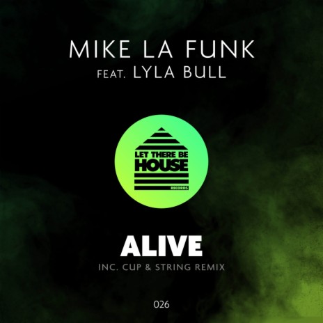 Alive (Cup & String Radio Edit) ft. Lyla Bull | Boomplay Music