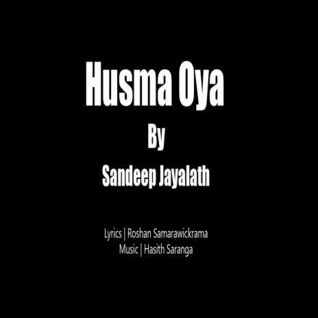 Husma Oya | Boomplay Music
