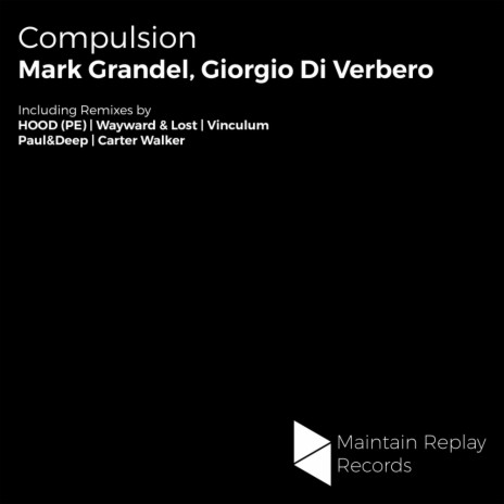 Compulsion (Original Mix) ft. Giorgio Di Verbero | Boomplay Music