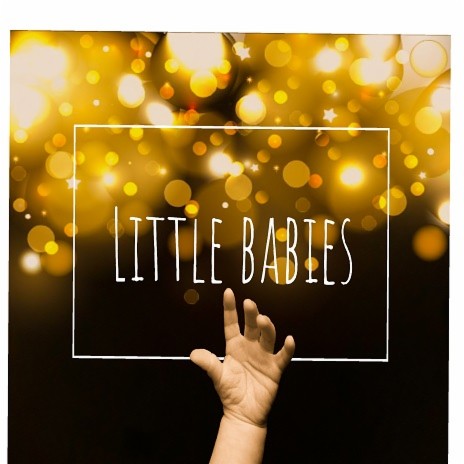 Little Babies | Boomplay Music