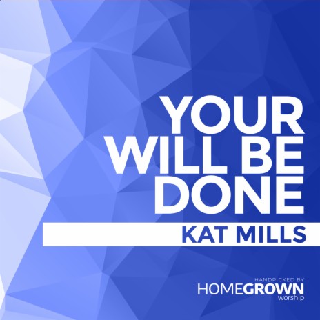 Your Will Be Done | Boomplay Music