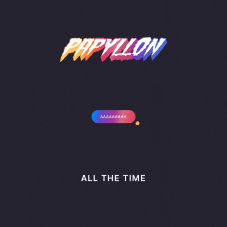 All The Time | Boomplay Music