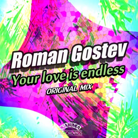 Your Love Is Endless (Original Mix)