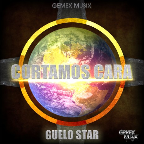 Cortamos Cara ft. Guelo Star | Boomplay Music