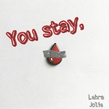 You Stay, | Boomplay Music