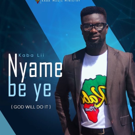 Nyame Be Ye (God Will Do It) | Boomplay Music