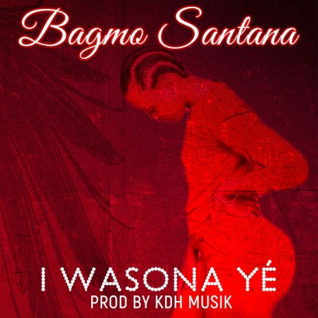 I Wasona Yé | Boomplay Music