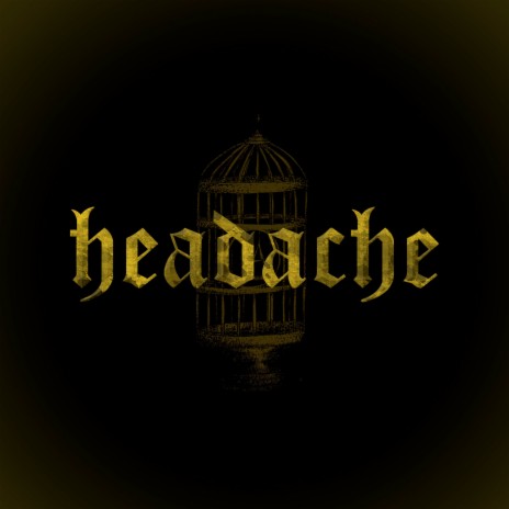 Headache | Boomplay Music