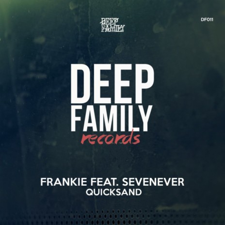 Quicksand (Original Mix) ft. Sevenever | Boomplay Music