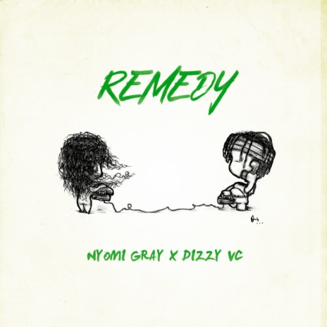 Remedy ft. Dizzy Vc | Boomplay Music