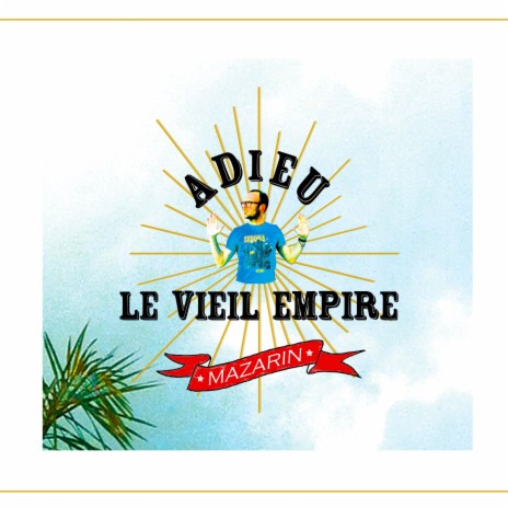 Adieu le vieil empire | Boomplay Music