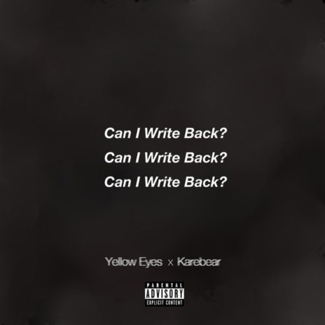 Can I Write Back? ft. Karebear | Boomplay Music