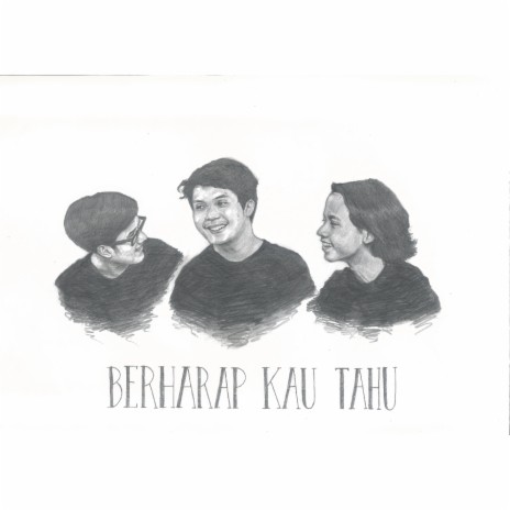 Berharap Kau Tahu | Boomplay Music