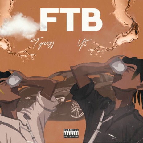 Ftb ft. Tyreezy | Boomplay Music