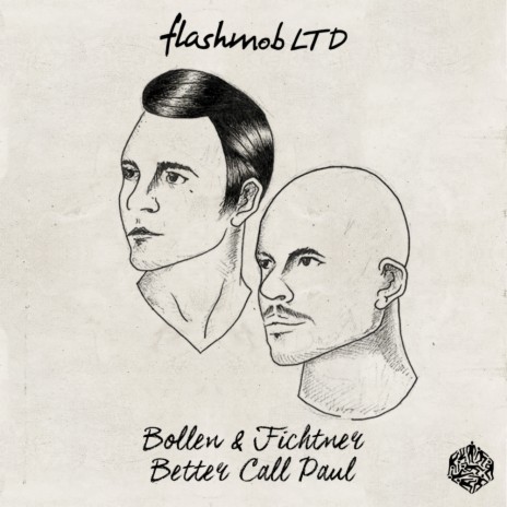 Better Call Paul (Original Mix) ft. Fichtner | Boomplay Music