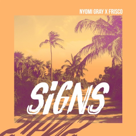 Signs ft. Frisco | Boomplay Music
