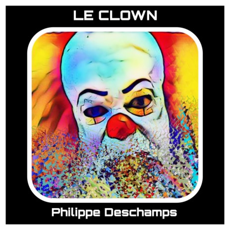 Le clown | Boomplay Music