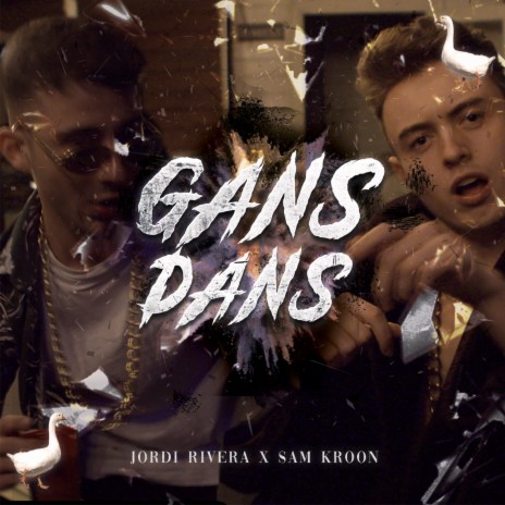 Gans Dans ft. Sam Kroon | Boomplay Music