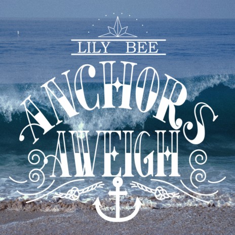 Anchors Aweigh | Boomplay Music