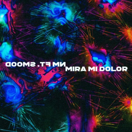 Mira Mi Dolor ft. NM | Boomplay Music