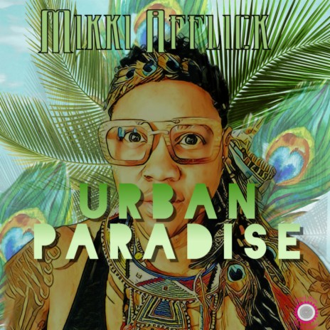 Urban Paradise (An AfflickteD Soul Mix) | Boomplay Music